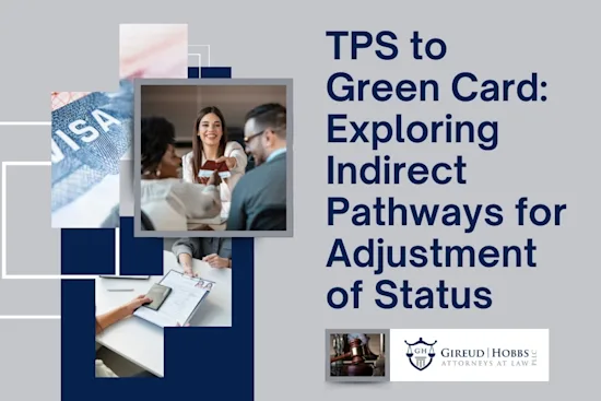 TPS to Green Card Exploring - Gireud Hobbs, PLLC